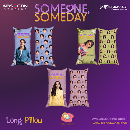 Someone Someday - Long Pillow