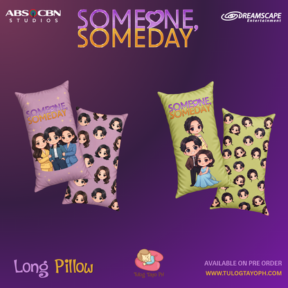 Someone Someday - Long Pillow