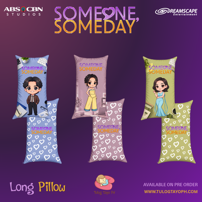Someone Someday - Long Pillow