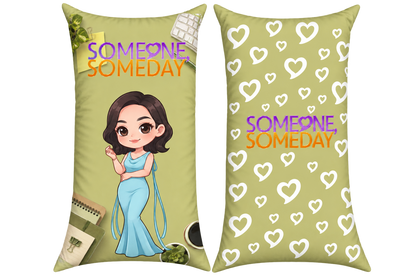 Someone Someday - Long Pillow